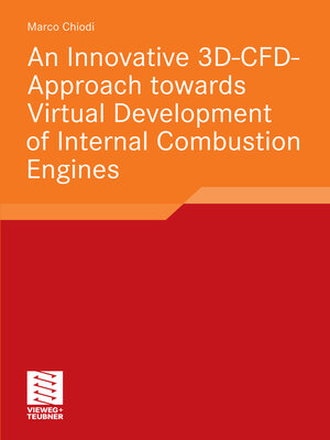 cover image of An Innovative 3D-CFD-Approach towards Virtual Development of Internal Combustion Engines